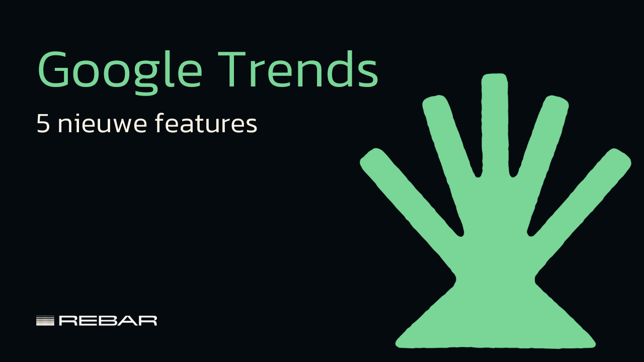 Google trends 5 nieuwe features